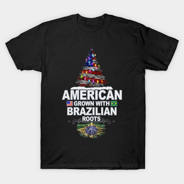 Christmas Tree  American Grown With Brazilian Roots - Gift for Brazilian From Brazil T-Shirt by Country Flags